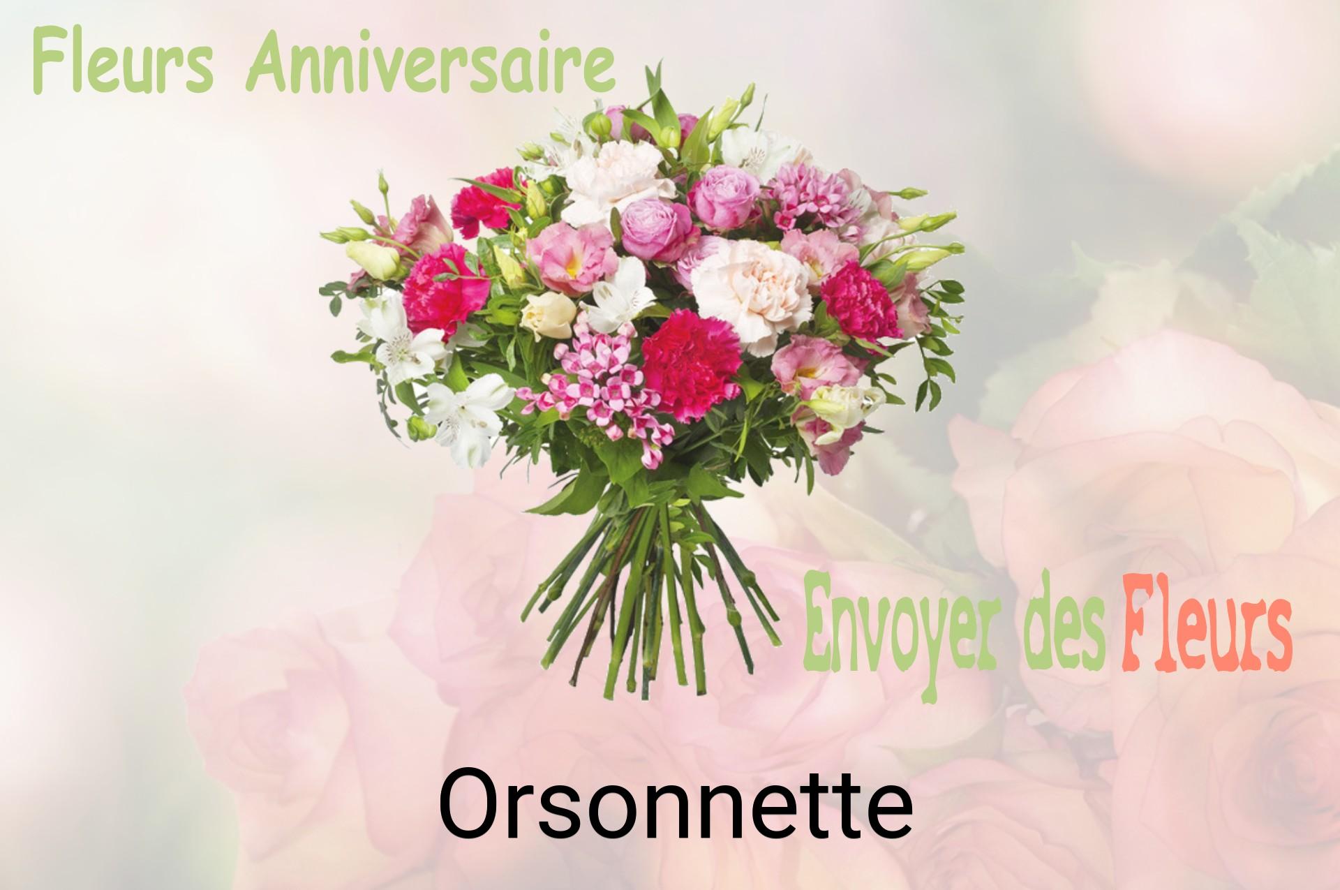 Bouquet de fleurs d’anniversaire livré à Orsonnette